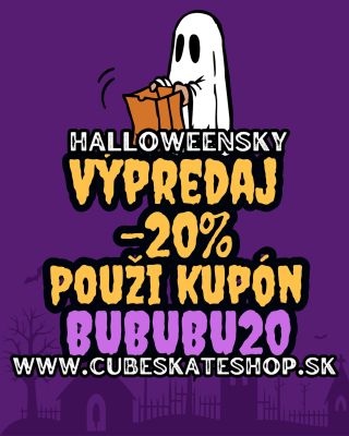 🎃Halloweensky výpredaj -20%🎃 Použi kupón👻BUBUBU20👻 🦇www.CubeSkateshop.sk🦇