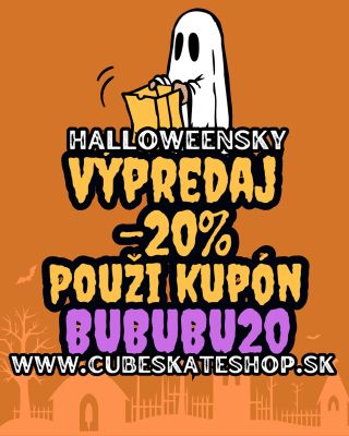 🎃Halloweensky výpredaj -20%🎃 Použi kupón👻BUBUBU20👻 🦇www.CubeSkateshop.sk🦇
